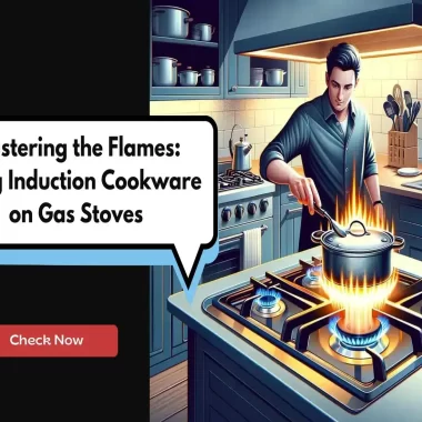 Mastering the Flames: Using Induction Cookware on Gas Stoves