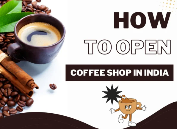 how to open a coffee shop in india