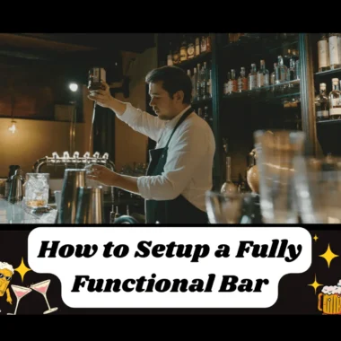 Complete Guide to Setting Up a Profitable Bar: Essential Equipment and Tips