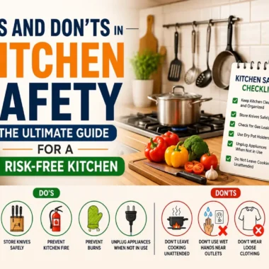 Do’s and Don’ts in Kitchen Safety: The Ultimate Guide For a Risk-Free Kitchen